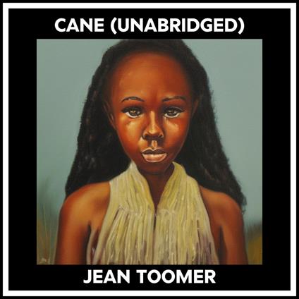 Cane (Unabridged)