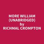 More William (Unabridged)