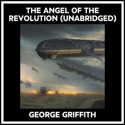 The Angel Of The Revolution (Unabridged)