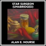 Star Surgeon (Unabridged)