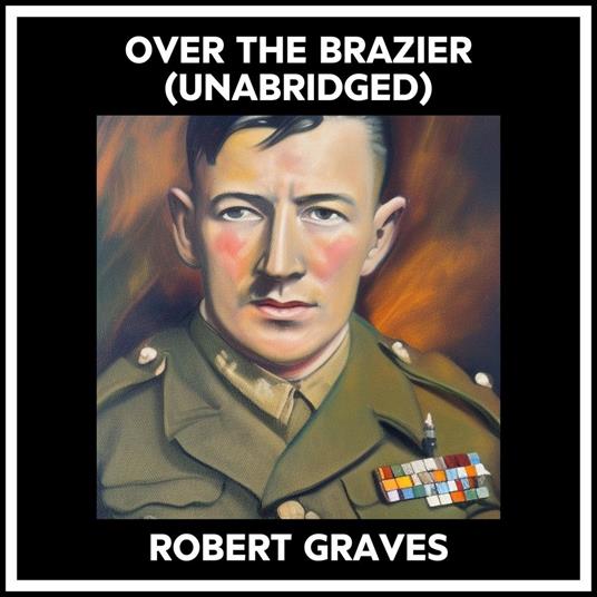 Over The Brazier (Unabridged)