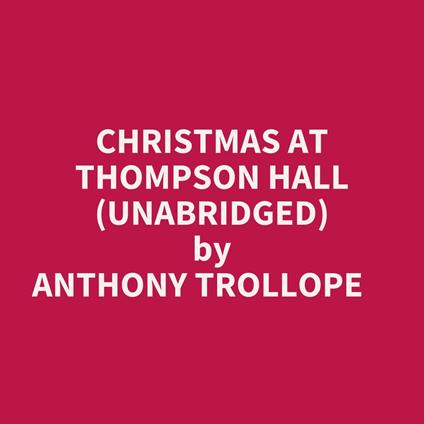 Christmas At Thompson Hall (Unabridged)