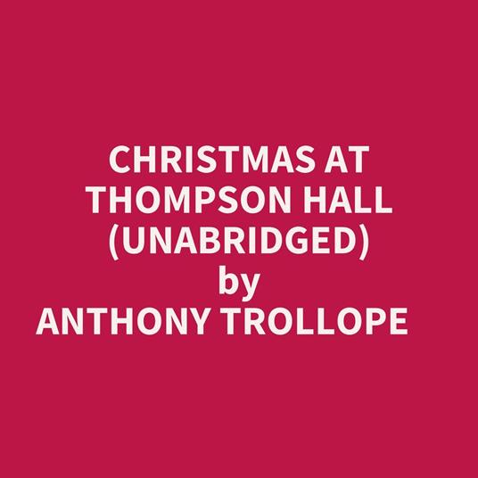 Christmas At Thompson Hall (Unabridged)