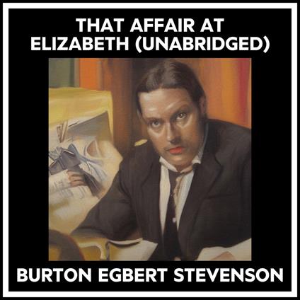 That Affair At Elizabeth (Unabridged)