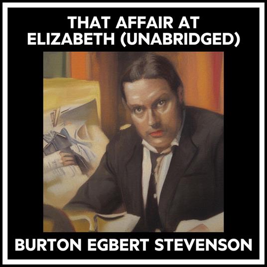 That Affair At Elizabeth (Unabridged)
