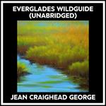 Everglades Wildguide (Unabridged)