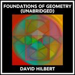 Foundations Of Geometry (Unabridged)