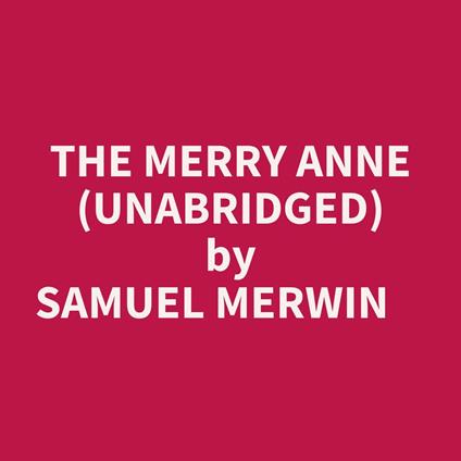 The Merry Anne (Unabridged)
