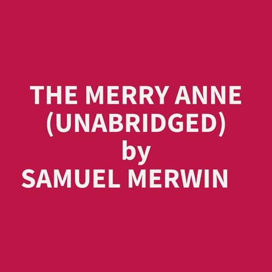 The Merry Anne (Unabridged)
