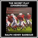 The Secret Play (Unabridged)