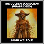 The Golden Scarecrow (Unabridged)