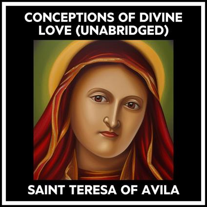 Conceptions Of Divine Love (Unabridged)