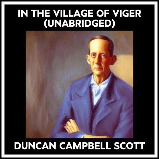 In The Village Of Viger (Unabridged)