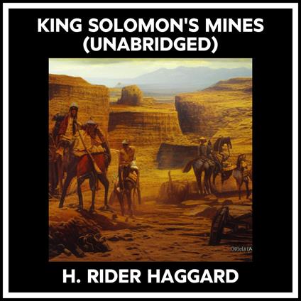 King Solomon's Mines (Unabridged)