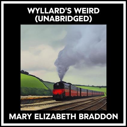 Wyllard's Weird (Unabridged)