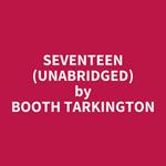 Seventeen (Unabridged)