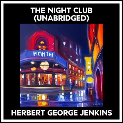 The Night Club (Unabridged)