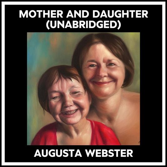Mother And Daughter (Unabridged)