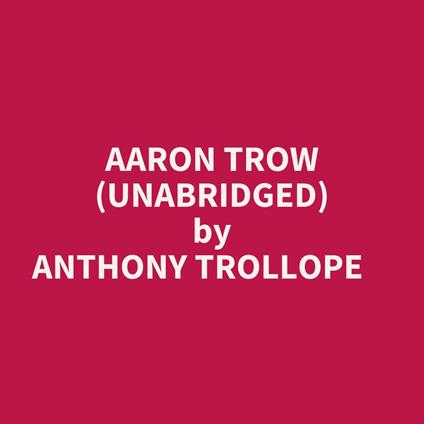 Aaron Trow (Unabridged)