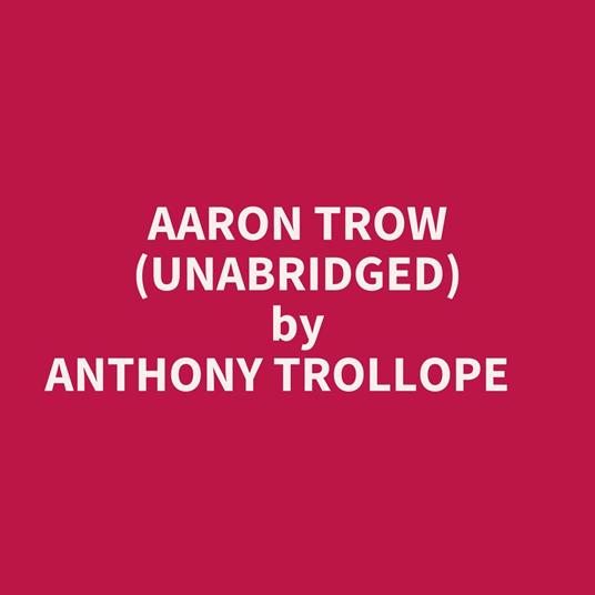 Aaron Trow (Unabridged)