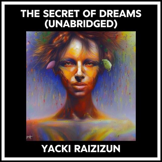 The Secret Of Dreams (Unabridged)