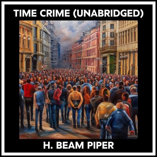 Time Crime (Unabridged)