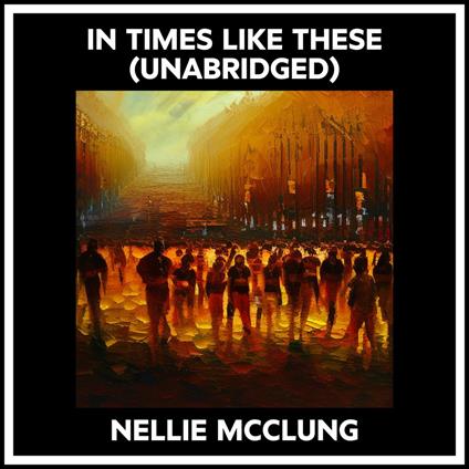 In Times Like These (Unabridged)