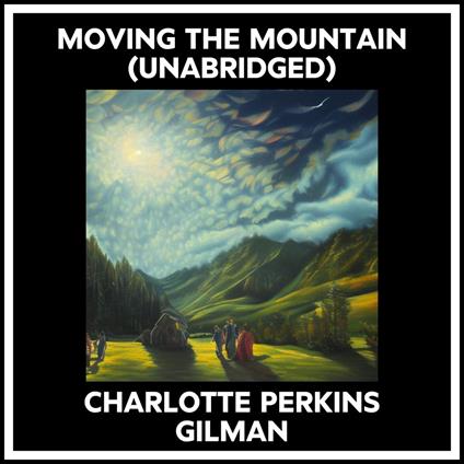 Moving The Mountain (Unabridged)