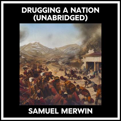 Drugging A Nation (Unabridged)