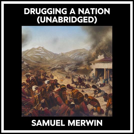 Drugging A Nation (Unabridged)