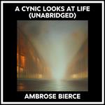 A Cynic Looks At Life (Unabridged)