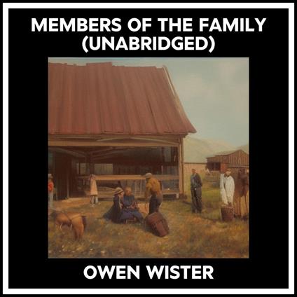 Members Of The Family (Unabridged)