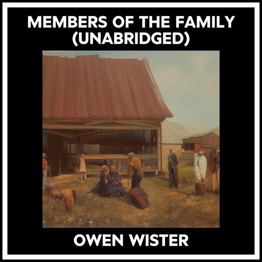 Members Of The Family (Unabridged)