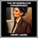 The Reverberator (Unabridged)