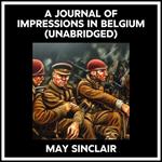 A Journal Of Impressions In Belgium (Unabridged)