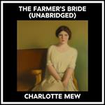 The Farmer's Bride (Unabridged)