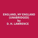 England, My England (Unabridged)