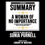 Extended Summary Of A Woman Of No Importance - The Untold Story Of The American Spy Who Helped Win World War Ii