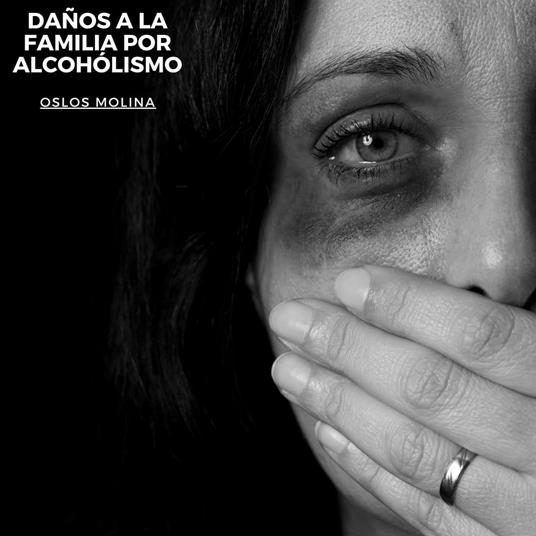 Daños a la familia por el alcohólismo