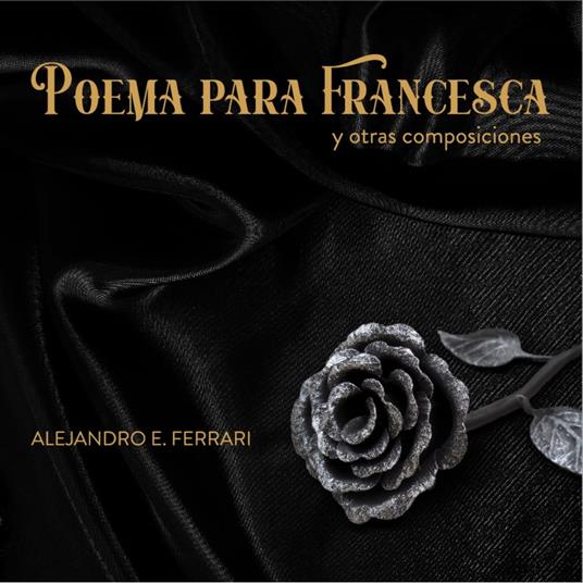 Poema para Francesca y otras composiciones