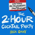 2-Hour Cocktail Party, The