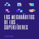 Los Megahábitos de los Superlíderes