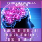 Manifestation, bundle 4 in 1 Hypnosis to Attract money, Success, Joy, and Love