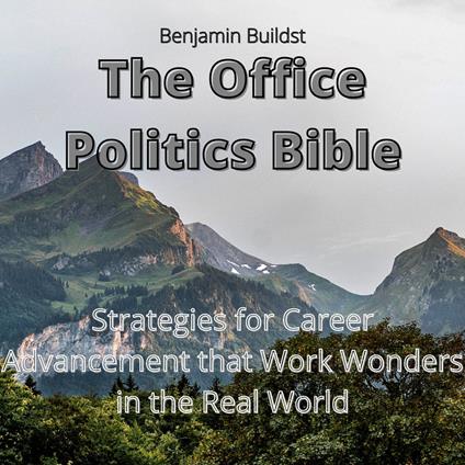 Office Politics Bible, The