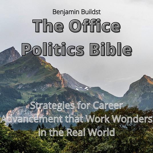 Office Politics Bible, The