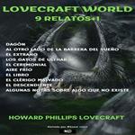 LOVECRAFT WORLD 9 Relatos+1
