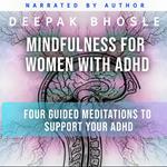 Mindfulness for Women with ADHD