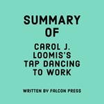 Summary of Carol J. Loomis's Tap Dancing to Work