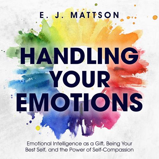 Handling Your Emotions