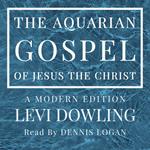 Aquarian Gospel of Jesus the Christ, The
